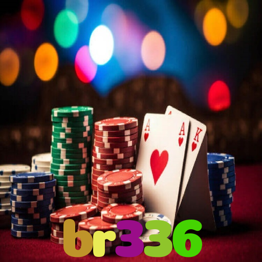 br336：Jogue poker, aposte no futebol e ganhe em grandes jogos de cassino!